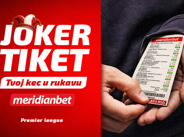 Premier liga vikend u Meridianu: Ako tiket padne, Joker te vraća u igru!